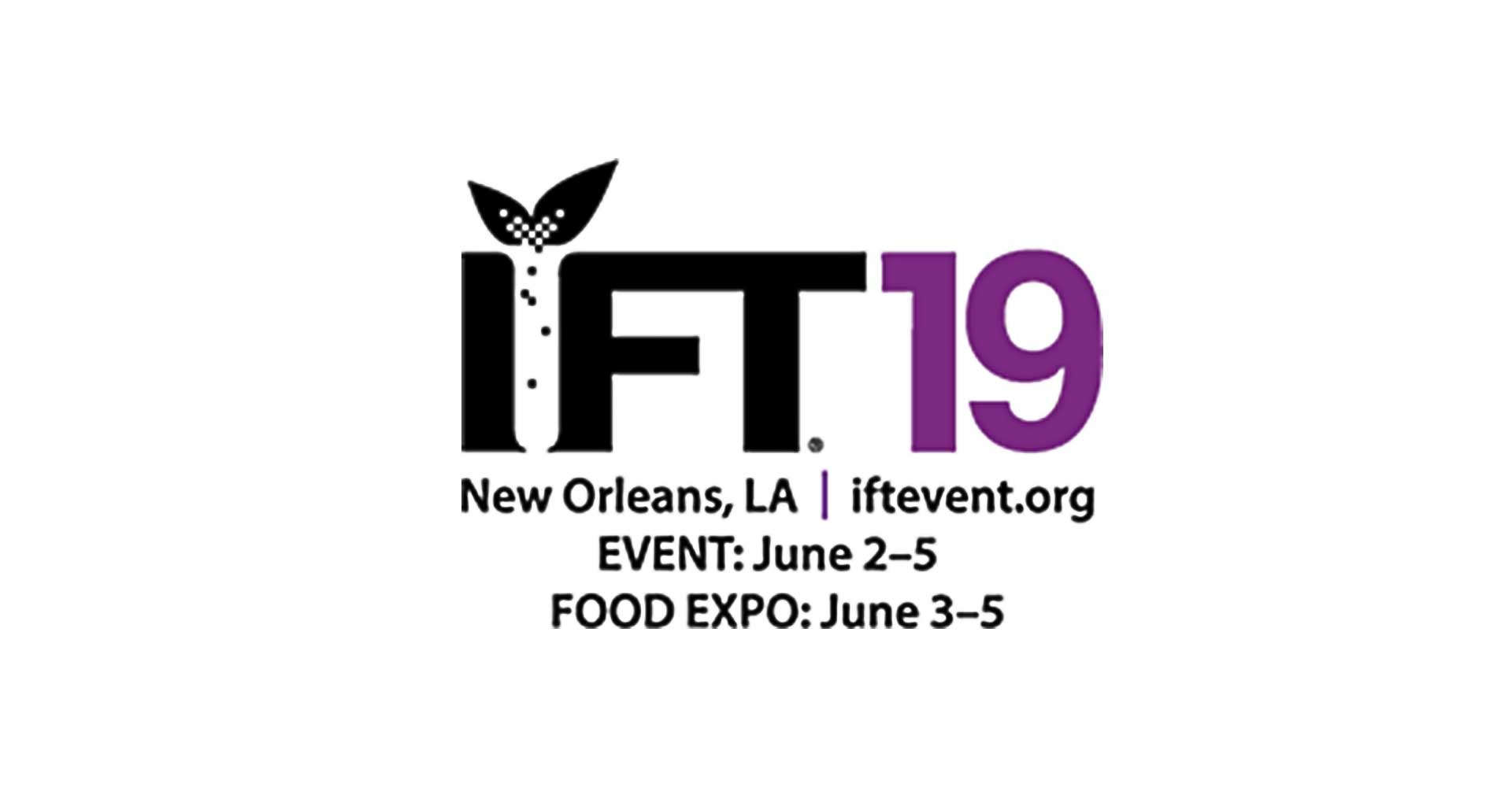 IFT2019 New Orleans, LA. 2019.06.03-05